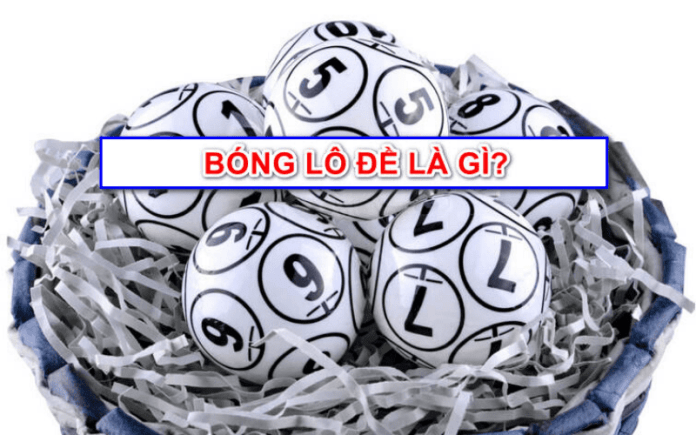 bóng lô đề là gì